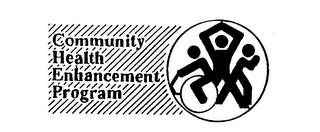 COMMUNITY HEALTH ENHANCEMENT PROGRAM trademark