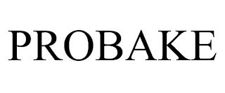 PROBAKE trademark