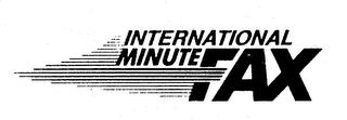 INTERNATIONAL MINUTEFAX trademark