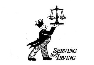 SERVING BY IRVING trademark