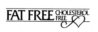 FAT FREE CHOLESTEROL trademark