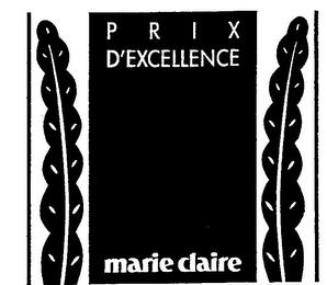 PRIX D'EXCELLENCE MARIE CLAIRE trademark