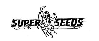 SUPER SEEDS trademark