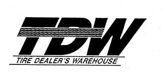 TDW TIRE DEALER'S WAREHOUSE trademark