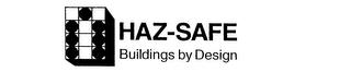 HAZ-SAFE BUILDINGS BY DESIGN trademark