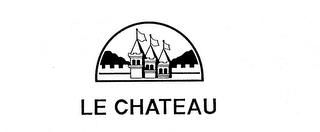 LE CHATEAU trademark