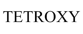 TETROXY trademark