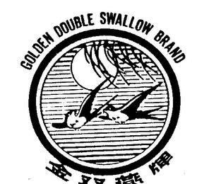 GOLDEN DOUBLE SWALLOW BRAND trademark