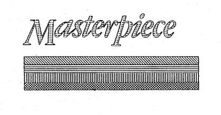 MASTERPIECE trademark