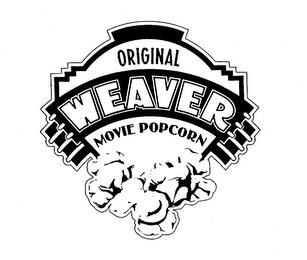 ORIGINAL WEAVER MOVIE POPCORN trademark