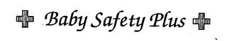 BABY SAFETY PLUS trademark