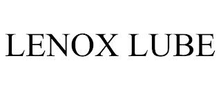 LENOX LUBE trademark