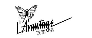 L'AVANTAGE THE DAY SPA trademark