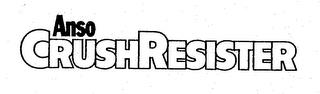 ANSO CRUSHRESISTER trademark