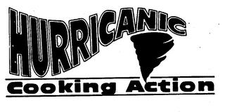 HURRICANIC COOKING ACTION trademark