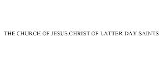 THE CHURCH OF JESUS CHRIST OF LATTER-DAY SAINTS trademark