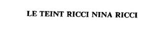 LE TEINT RICCI NINA RICCI trademark