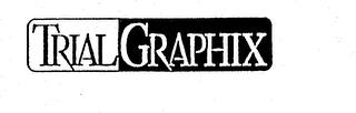 TRIALGRAPHIX trademark