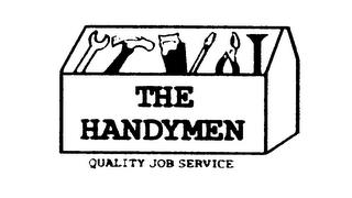 THE HANDYMEN QUALITY JOB SERVICE trademark