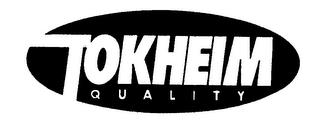 TOKHEIM QUALITY trademark