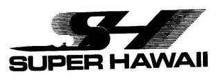 SUPER HAWAII trademark