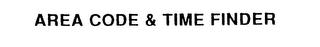 AREA CODE & TIME FINDER trademark