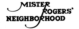 MISTER ROGERS' NEIGHBORHOOD trademark