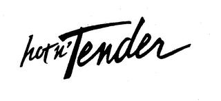 HOT N' TENDER trademark