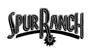 SPUR RANCH trademark