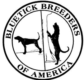 BLUETICK BREEDERS OF AMERICA trademark