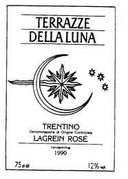 TERRAZZE DELLA LUNA TRENTINO DENOMINAZIONE DI ORIGINE CONTROLLATA LAGREIN ROSE trademark