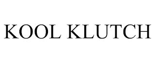 KOOL KLUTCH trademark