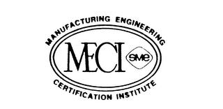 MECI/SME MANUFACTURING ENGINEERING CERTIFICATION INSTITUTE trademark