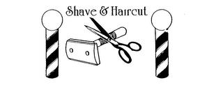 SHAVE & HAIRCUT trademark