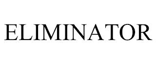 ELIMINATOR trademark