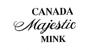 CANADA MAJESTIC MINK trademark