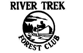 RIVER TREK FOREST CLUB trademark