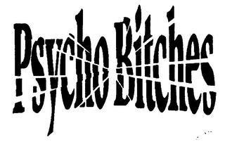 PSYCHO BITCHES trademark