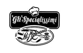 GLI SPECIALISSIMI "LA MOLISANA" trademark