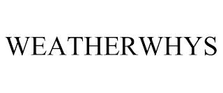 WEATHERWHYS trademark