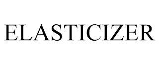 ELASTICIZER trademark