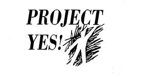 PROJECT YES! trademark