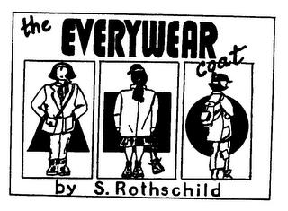 THE EVERYWEAR COAT BY S. ROTHSCHILD trademark