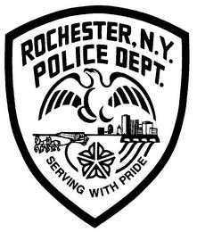 ROCHESTER, N.Y. POLICE DEPT. SERVING WITH PRIDE trademark