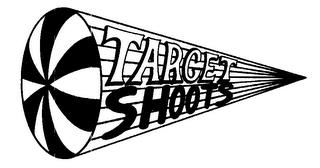 TARGET SHOOTS trademark