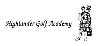 HIGHLANDER GOLF ACADEMY trademark