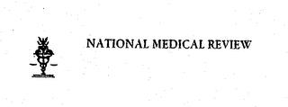 NATIONAL MEDICAL REVIEW trademark