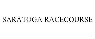 SARATOGA RACECOURSE trademark