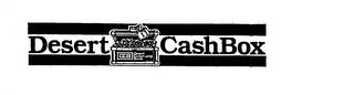 DESERT COMMUNITY BANK DCB DESERT CASHBOX trademark