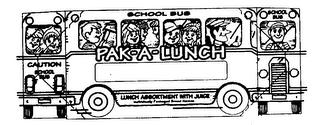 PAK-A-LUNCH SCHOOL BUS CAUTION LUNCH ASSORTMENT WITH JUICE INDIVIDUALLY PACKAGED BRAND NAMES trademark